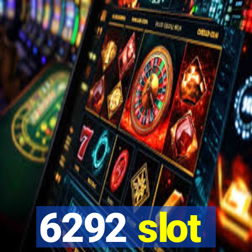 6292 slot